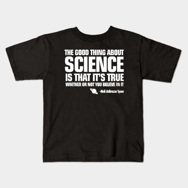 The Good Thing About Science Kids T-Shirt by Brucento